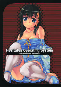 Hesitates Operating System Hesitates Operating System