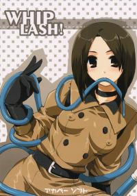 WHIP LASH!