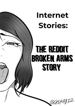 Internet Stories N°1: The Reddit Broken Arms Story