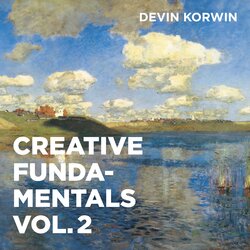 Creative Fundamentals Vol 2 - Devin Korwin