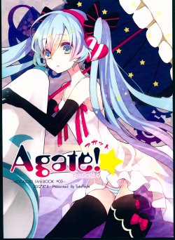 (C82) [TotoPachi (Musou Yuchi)] Agate! (VOCALOID)