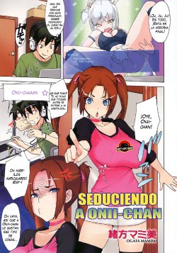 [Ogata Mamimi] Onii-chan Kouryakuhou | Seduciendo a Onii-chan (COMIC Kairakuten BEAST 2008-07) [Spanish] [Happy Happo Fansub]