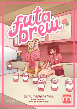 [Fumophu11] Futa Brew: The Long Pull