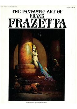 [Frank Frazetta] The Fantastic Art of Frank Frazetta - 1, 2 and 3 [Engish]