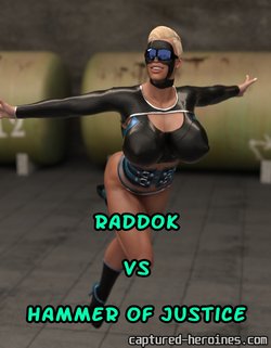 [Captured Heroines] Raddok vs Hammer of Justice