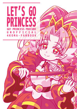 [Daifuku Tenshi (Suzunashi Susumu)] LET'S GO PRINCESS (Go! Princess PreCure) [Digital]