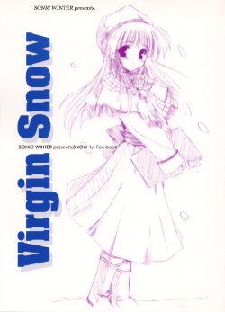 [SONIC WINTER (Tsukishima Takafuyu)] Virgin Snow (Snow, Kanon)