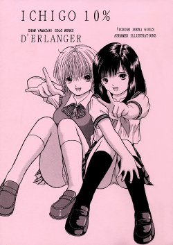 (CR34) [D'Erlanger (Yamazaki Shou)] Ichigo 10% (Ichigo 100%)