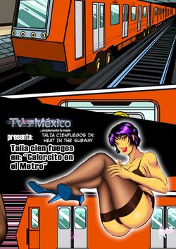 [Travestís México (Miyoko Segovia)] Talia Cienfuegos in: Heat in the Subway [English]