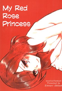 (C85) [SITTORI OBLAAT (Tamifull)] Watashi no Akai Bara no Hime | My Red Rose Princess (Love Live!) [English] [WindyFall Scanlations]