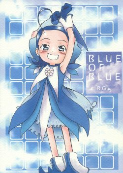 [R-Gray (Izumikawa Koyu)] BLUE OF BLUE (Ojamajo Doremi)