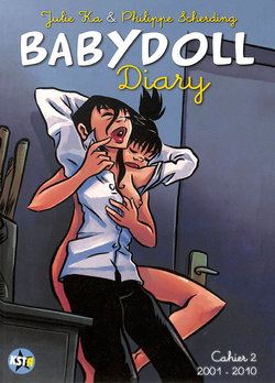 [Julie Ka - Philippe Scherding] Babydoll Diary Cahier 2 - 2001-2010 [French]