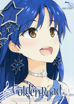 (C87) [Asterism (Asterisk)] Golden Road (The IDOLM@STER MILLION LIVE!) [English]
