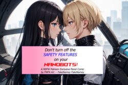 [FakeNameyFakeNamey] Don't Turn Off the Safety Features on Your Nanobots! [AI Generated]