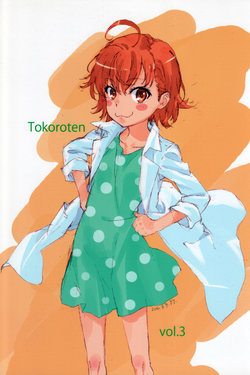 (C90) [Taiko no Tsuki (Tanaka Yuuichi)] Tokoroten Vol. 03 (Toaru Kagaku no Railgun)