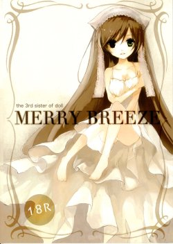 (C74) [ROYAL (Marion, rin)] MERRY BREEZE (Rozen Maiden)