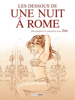 [Jim] Une Nuit à Rome - THS - Les Dessous de "Une Nuit à Rome" [French]