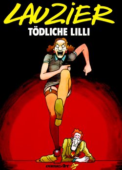 [Gérard Lauzier] Tödliche Lilli [German]