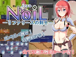 [SPHERE GARDEN] NoiL - Rifarisu no kenshi -