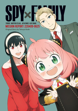 Spy x Family - The Official Anime Guide - Mission Report - 220409-0625