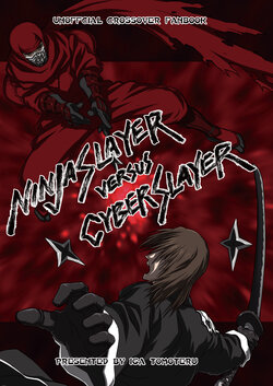[Iga Tomoteru] Ninja Slayer Versus Cyber Slayer