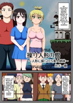 [Robo Ittetsu] Ayatsuri Ningyou no Yakata ~Ningyou ni Ayatsurareru Bijin Shimai~ | La Casa de los Titeres Donde las Bellas Hermanas son Manipuladas con un Titere [Spanish] [serres]