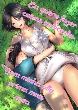 [Honey lounge (Hachimitsu)] Choushin Itoko to Ecchii Koto Shiyo | Eu quero fazer coisas indecentes com minha alta prima mais nova [Portuguese-BR] [Hentai Season]