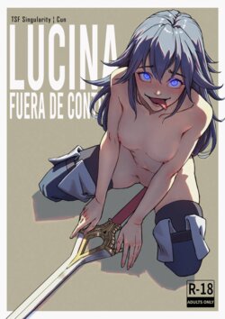 [TSFSingularity (CunCyun)] Lucina Gone Wild! (Lucina Fuera de Control)