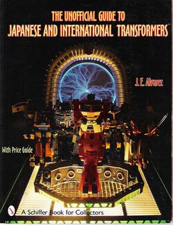 The Unofficial Guide to Japanese and International Transformers