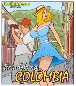 Pesadelo na Colômbia - (BRASILBUKKAKE.COM)