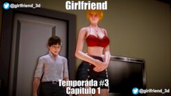 Girlfriend - Temporada 3 - Capitulo 1