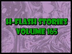 H-Flash Stories Volume 165 (No Text) (Complete 28/08/2022)