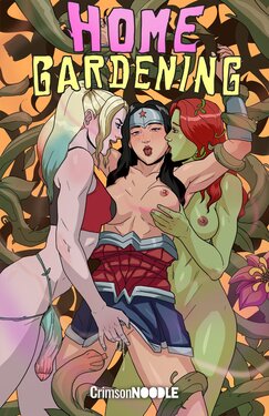 [Crimson Noodle] Home Gardening (Justice League) [Ongoing]