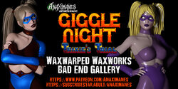 [The Anax] Giggle Night: Waxwarped Waxworks Bad Ends