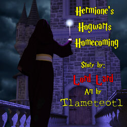 [Tlameteotl] Hermione's Hogwarts Homecoming