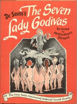 Dr. Seuss's - The Seven Lady Godivas
