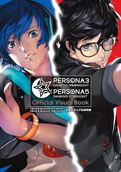 Persona 3 Dancing Moonnight / Persona 5 Dancing Starnight Official Visual Book