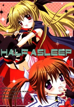 (C73) [Room0016 (oreiro)] HALF ASLEEP (Mahou Shoujo Lyrical Nanoha) [English] [NanoFate]