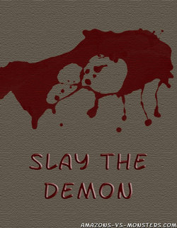 [Amazons-Vs-Monsters] Slay the Demon