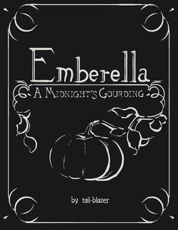 [Tail-Blazer] Emberella: The Midnight Gourding