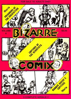 Bizarre Comix - Volume #6