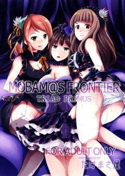 (C84) [Takemasaya (Takemasa Takeshi)] MOBAM@S FRONTIER -TRIAD PRIMUS- (THE IDOLM@STER CINDERELLA GIRLS)