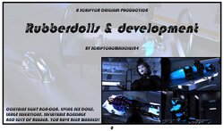 scriptor rubberdolls and development