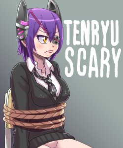 [YAGIO-SOCHO] TENRYU SCARY (Kantai Collection -KanColle-)