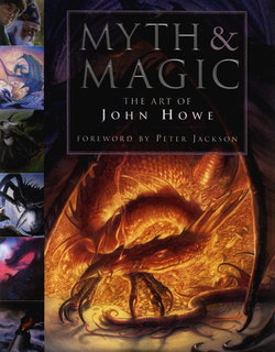 Myth & Magic: The Art of John Howe
