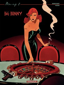 [Philippe Berthet] Pin-up T08 - Big Bunny [French]