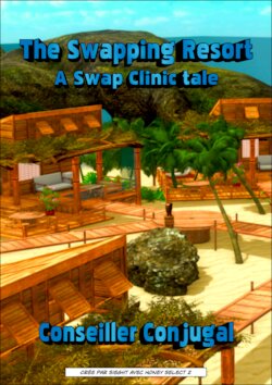 [HS2] Swapping Resort (a Swap Clinic Tale) - Marriage Counselor (French)