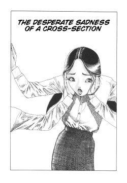 Shintaro Kago - The Desperate Sadness of a Cross-Section [ENG]