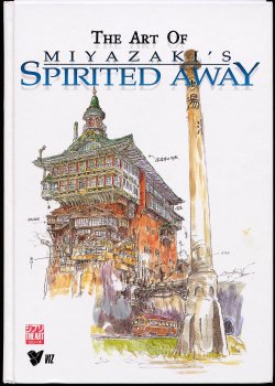 The Art of Spirited Away: A Film by Hayao Miyazaki