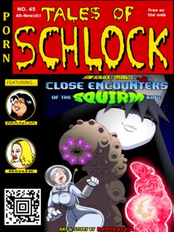 [Rampant404] Tales of Schlock #45 : Close Encounters of the Squirm Kind